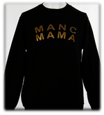 MANC MAMA - Sweatshirt - Black and Gold